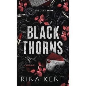Black Thorns: Special Edition Print -- Rina Kent